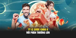 Tỷ lệ cược châu Á với phần thưởng lớn